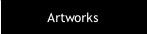 Artworks.